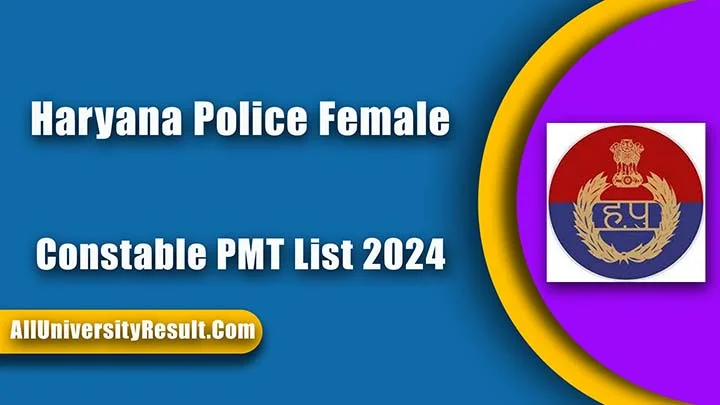 Haryana Police Female Constable PMT List 2024