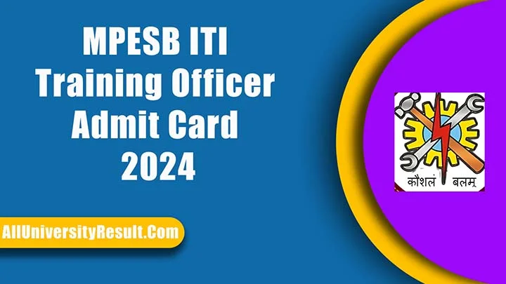 MPESB ITI Training Officer Admit Card 2024